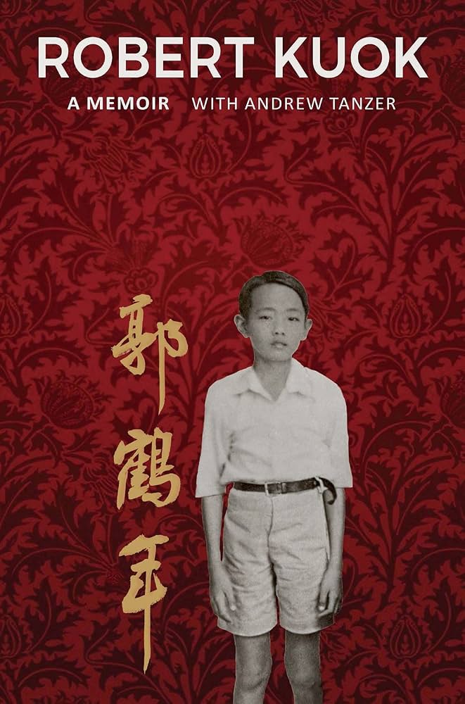 Robert Kuok: A Memoir — the collector's edition cover.